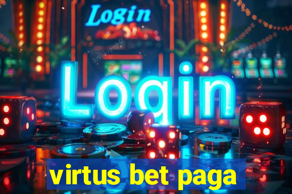 virtus bet paga